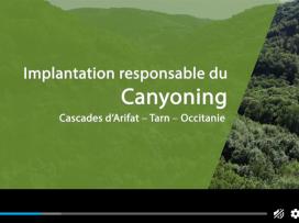 Vidéo de sensibilisation " biodiversité & pratiques sportives en milieux rocheux " : Diagnostic avant implantation de CANYONING aux cascades d'Arifat